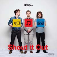 Hanson — Shout It Out